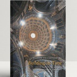 Building in time: From Giotto to Alberti and Modern Oblivion